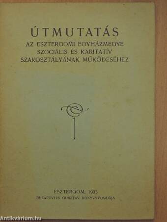 Útmutatás az esztergomi egyházmegye szociális és karitatív szakosztályának működéséhez