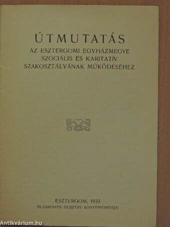 Útmutatás az esztergomi egyházmegye szociális és karitatív szakosztályának működéséhez