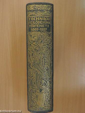 Technikai fejlődésünk története 1867-1927