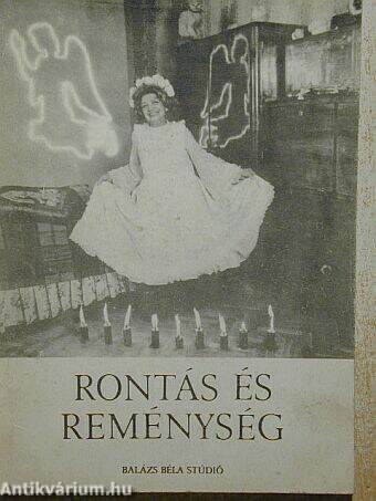 Rontás és Reménység