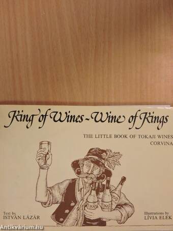 King of Wines - Wine of Kings