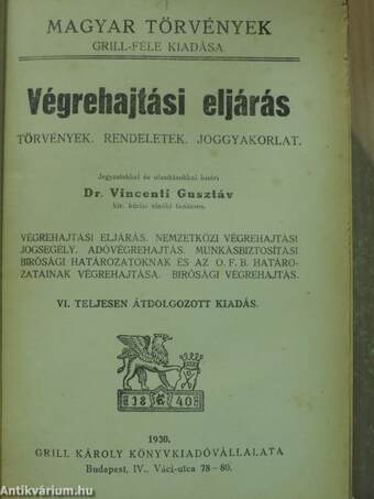 Végrehajtási eljárás/Pótlás a Magyar Törvények Grill-féle kiadásának a végrehajtási eljárásról szóló kötetéhez/II. Pótlék a végrehajtási eljáráshoz