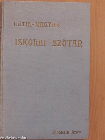 Latin-magyar iskolai szótár