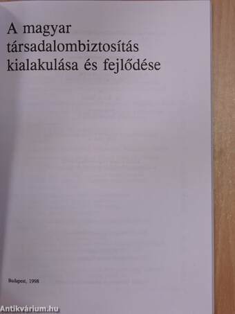 A magyar társadalombiztosítás kialakulása és fejlődése