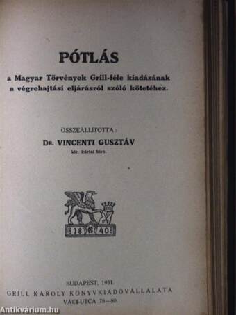 Végrehajtási eljárás/Pótlás a Magyar Törvények Grill-féle kiadásának a végrehajtási eljárásról szóló kötetéhez/II. Pótlék a végrehajtási eljáráshoz