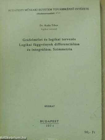 Gráfelmélet és logikai tervezés/Logikai függvények differenciálása és integrálása. Szimmetria