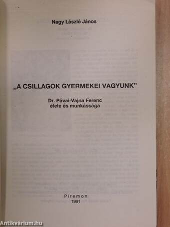 "A csillagok gyermekei vagyunk"