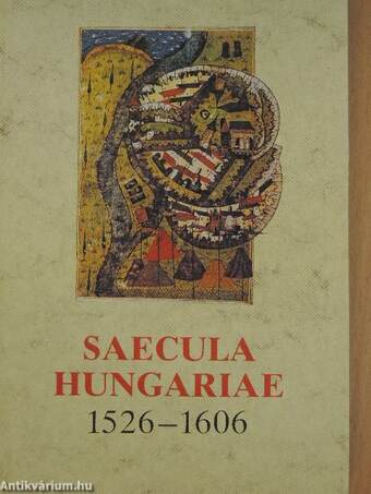 Saecula Hungariae 1526-1606