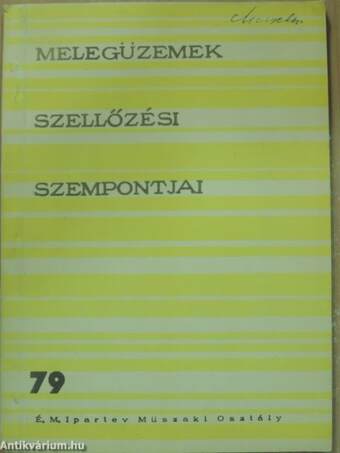 Melegüzemek szellőzési szempontjai