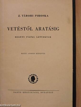 Vetéstől aratásig