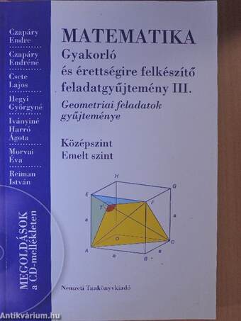 Matematika - Gyakorló és érettségire felkészítő feladatgyűjtemény III. - CD-vel