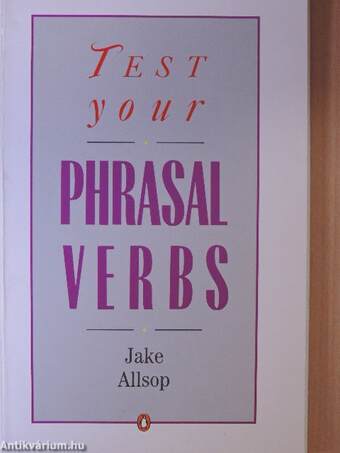 Test Your Phrasal Verbs