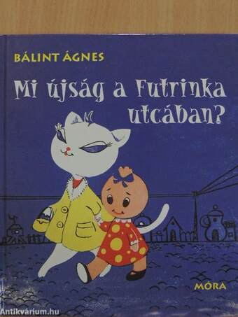 Mi újság a Futrinka utcában?