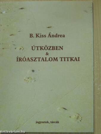 Útközben/Íróasztalom titkai