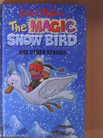 The magic snow bird and other stories