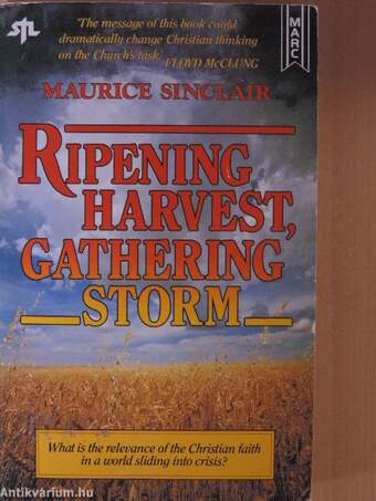 Ripening Harvest, Gathering Storm