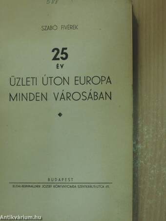 25 év üzleti úton Europa minden városában