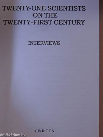 Twenty-one Scientists on the Twenty-First Century