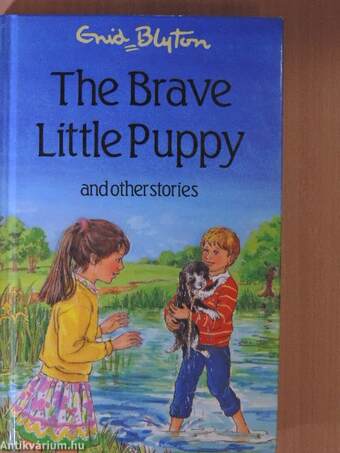 The Brave Little Puppy and other stories