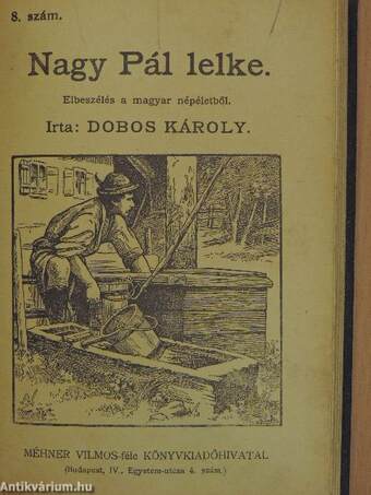 A lemoshatlan folt/Piros rózsa, sárga rózsa/A fehér posztó/Az édes anyaföld/Az egyetlen gyerek/A kinek nincs szerencséje/Mi a haza? vagy egy nap Amerikában/Nagy Pál lelke/Simonék romlása/Szász Julis aranyórája/Az ital/Kaszás Péter története