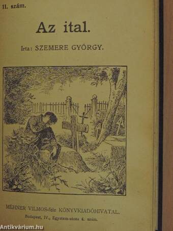 A lemoshatlan folt/Piros rózsa, sárga rózsa/A fehér posztó/Az édes anyaföld/Az egyetlen gyerek/A kinek nincs szerencséje/Mi a haza? vagy egy nap Amerikában/Nagy Pál lelke/Simonék romlása/Szász Julis aranyórája/Az ital/Kaszás Péter története