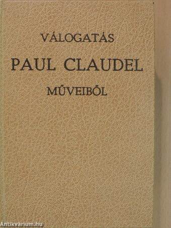 Válogatás Paul Claudel műveiből