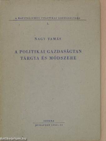 A politikai gazdaságtan tárgya és módszere