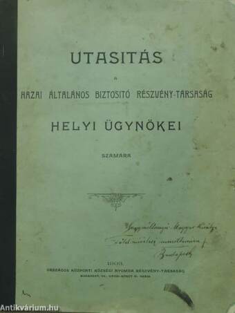 Utasitás a hazai általános biztositó részvény-társaság helyi ügynökei számára