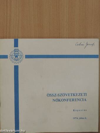 Össz-szövetkezeti nőkonferencia 1974.