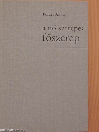 A nő szerepe: főszerep