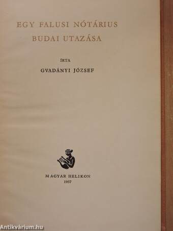 Egy falusi nótárius budai utazása