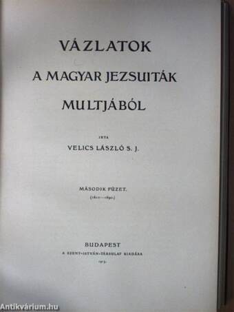 Vázlatok a magyar jezsuiták multjából I-III.