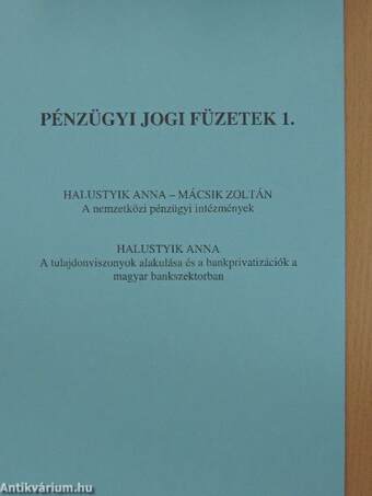 A nemzetközi pénzügyi intézmények/A tulajdonviszonyok alakulása és a bankprivatizációk a magyar bankszektorban