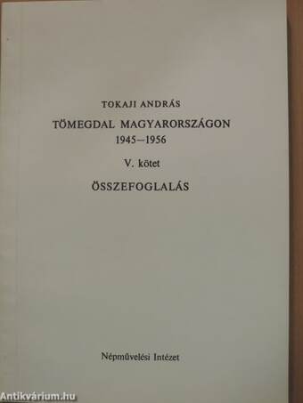 Tömegdal Magyarországon 1945-1956. V.