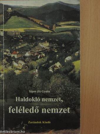 Haldokló nemzet, feléledő nemzet