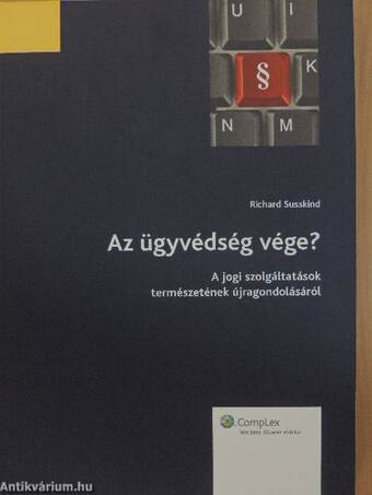 Az ügyvédség vége?