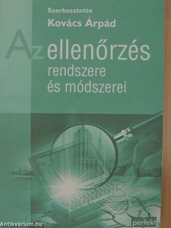 Az ellenőrzés rendszere és módszerei