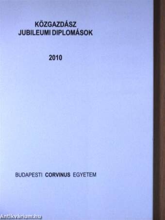 Budapesti Corvinus Egyetem Jubileumi Évkönyv 2010.