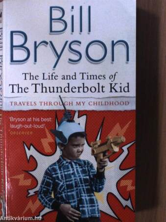 The Life and Times of The Thunderbolt Kid