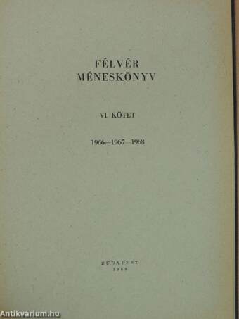 Magyar méneskönyv XX./Félvér méneskönyv VI.