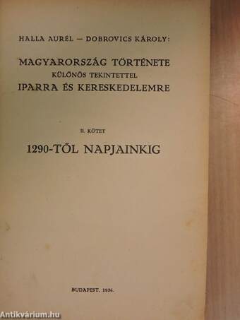 Magyarország története különös tekintettel iparra és kereskedelemre II. (Tiltólistás kötet)