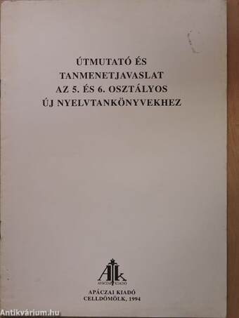 Útmutató és tanmenetjavaslat az 5. és 6. osztályos új nyelvtankönyvekhez