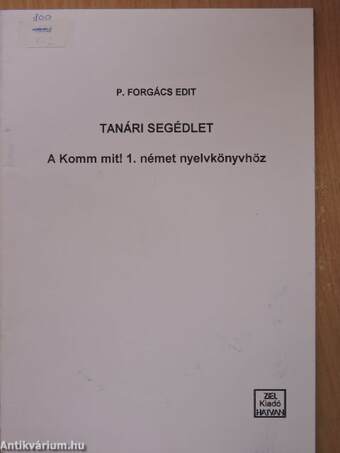 Tanári segédlet a Komm mit! 1. német nyelvkönyvhöz