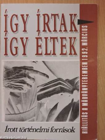 Így írtak - így éltek