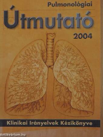 Pulmonológiai Útmutató 2004. május