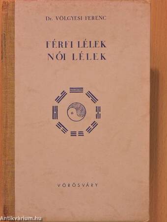 Férfi lélek - női lélek I-II.