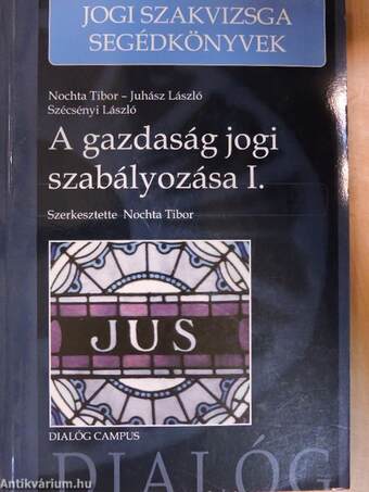 A gazdaság jogi szabályozása I.