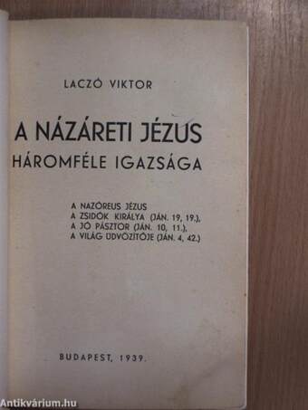 A názáreti Jézus háromféle igazsága