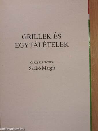 Grillek és egytálételek