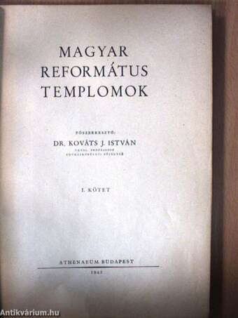 Magyar református templomok I-II.